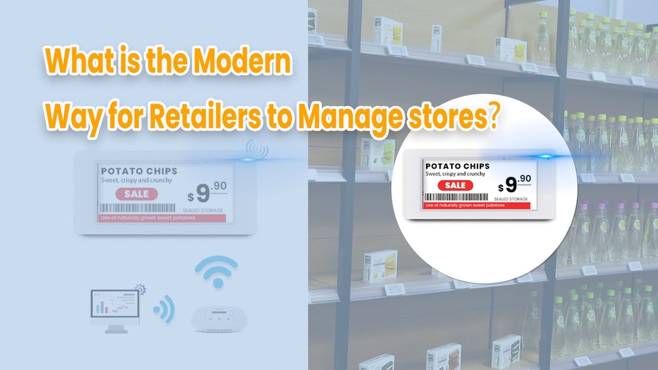 What is the Modern Way for Retailers to Manage stores?|Zhsunyco Electronic shelf label